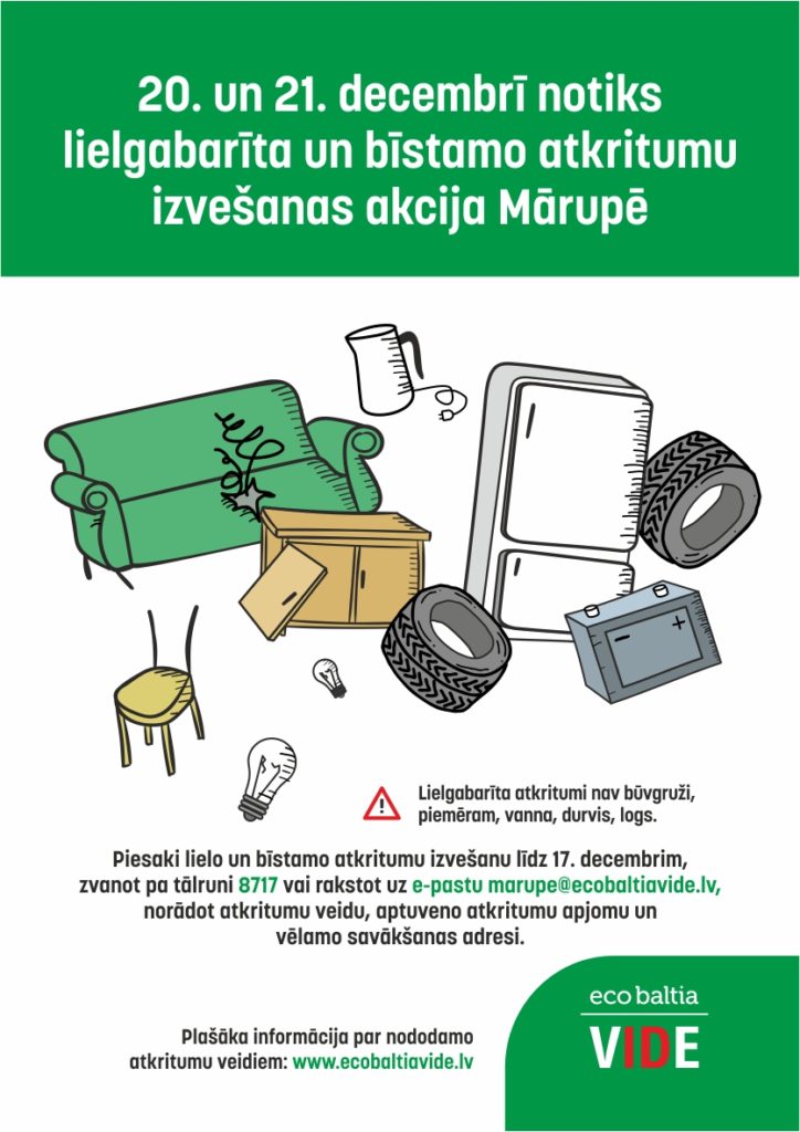 SIA “Eco Baltia vide” Mārupē organizē lielgabarīta un mājsaimniecībā radušos bīstamo atkritumu izvešanas akciju