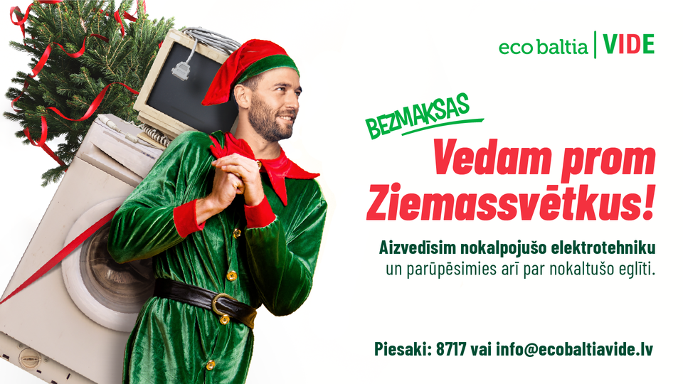 “Eco Baltia vide” aizvedīs Ziemassvētkus kopā ar veco elektrotehniku un nokaltušajām eglītēm