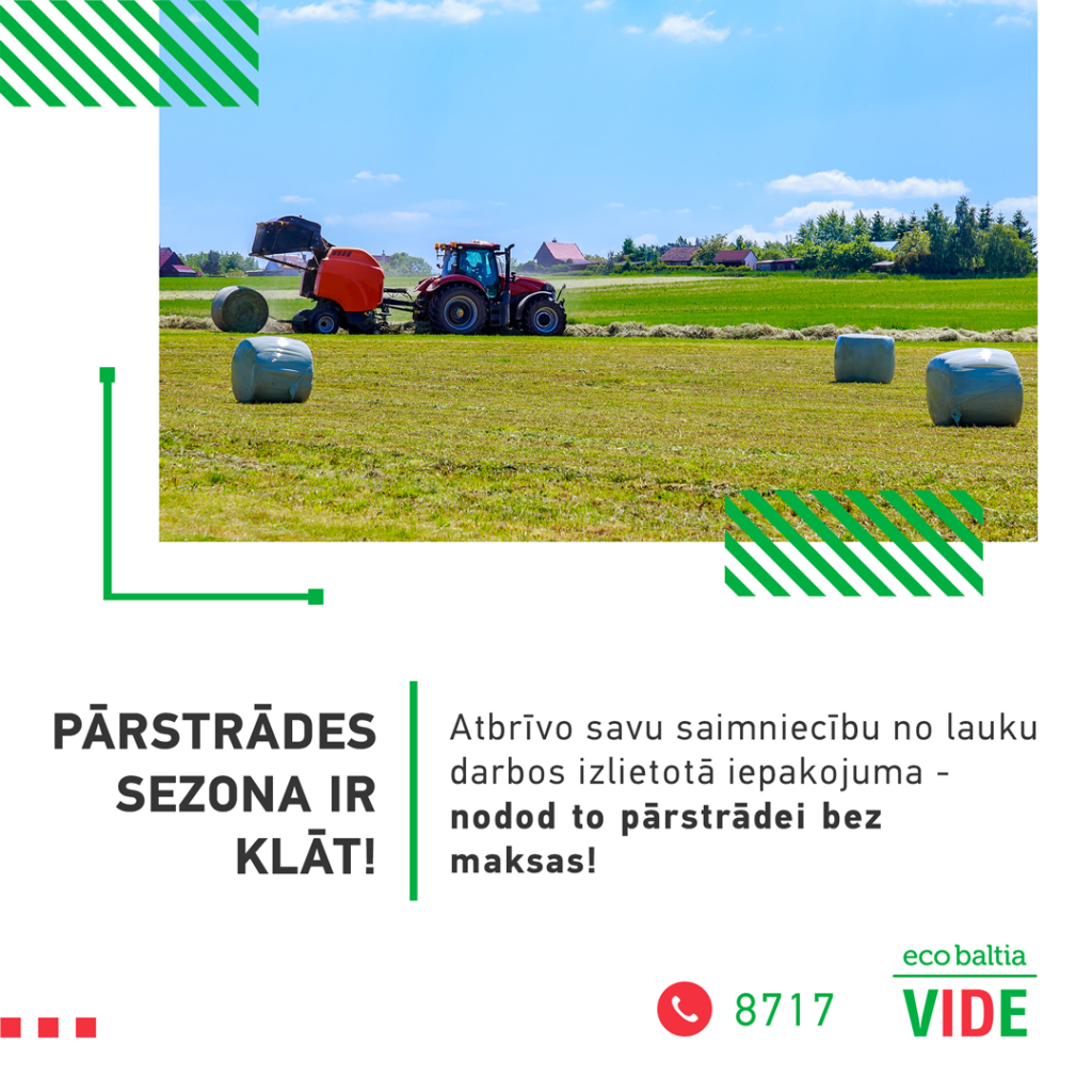 “Eco Baltia vide” visā Latvijā nodrošina lauksaimniecības iepakojuma savākšanu