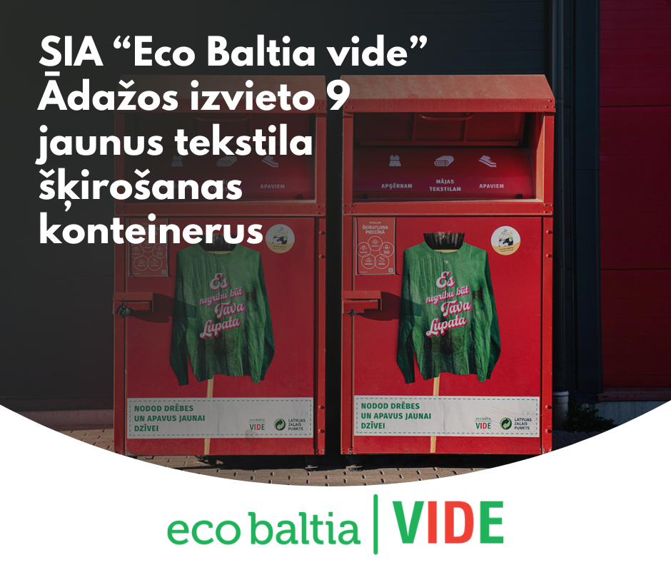 SIA “Eco Baltia vide” Ādažos izvieto 9 jaunus tekstila šķirošanas konteinerus