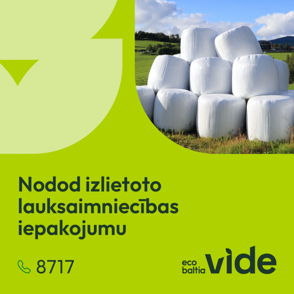 Saimniecības visā Latvijā aicinātas laikus pieteikt lauksaimniecības iepakojuma izvešanu